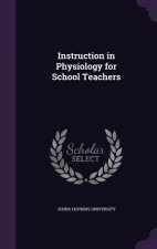 Instruction in Physiology for School Teachers