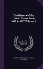 History of the United States from 1492 to 1917 Volume 2