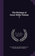 Writings of Oscar Wilde Volume 7