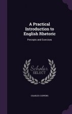 Practical Introduction to English Rhetoric