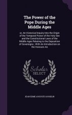 Power of the Pope During the Middle Ages