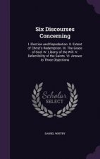 Six Discourses Concerning