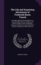 Life and Surprising Adventures of Frederick Baron Trenck