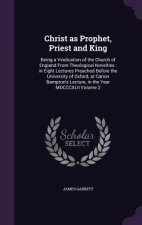 Christ as Prophet, Priest and King