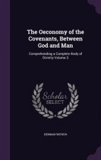 Oeconomy of the Covenants, Between God and Man