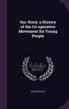 Our Story; A History of the Co-Operative Movement for Young People