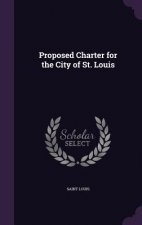 Proposed Charter for the City of St. Louis