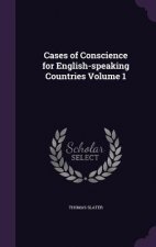 Cases of Conscience for English-Speaking Countries Volume 1