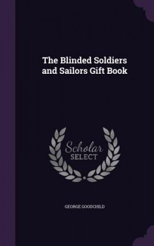 Blinded Soldiers and Sailors Gift Book