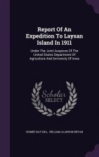 Report of an Expedition to Laysan Island in 1911