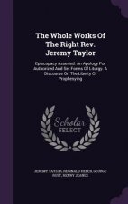 Whole Works of the Right REV. Jeremy Taylor