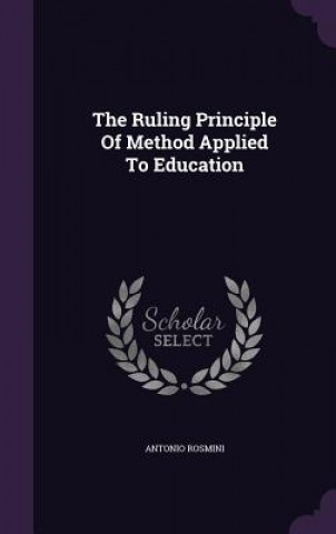 Ruling Principle of Method Applied to Education