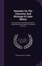 Remarks on the Character and Writings of John Milton