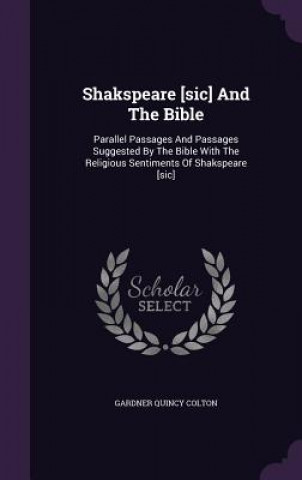 Shakspeare [Sic] and the Bible