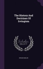History and Doctrines of Irvingism