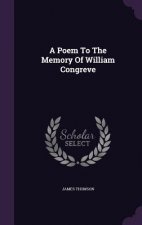 Poem to the Memory of William Congreve