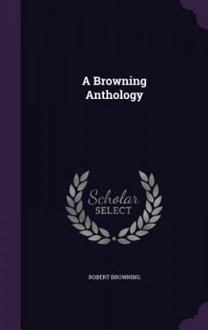 Browning Anthology