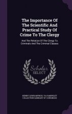 Importance of the Scientific and Practical Study of Crime to the Clergy