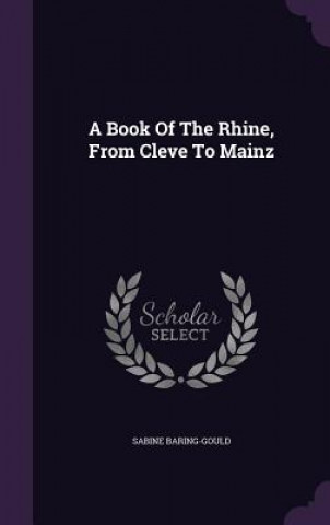 Book of the Rhine, from Cleve to Mainz