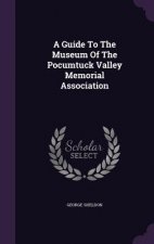 Guide to the Museum of the Pocumtuck Valley Memorial Association