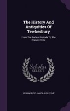History and Antiquities of Tewkesbury