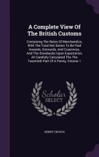Complete View of the British Customs