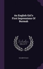 English Girl's First Impressions of Burmah