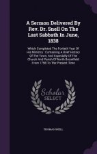 Sermon Delivered by REV. Dr. Snell on the Last Sabbath in June, 1838