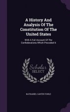 History and Analysis of the Constitution of the United States