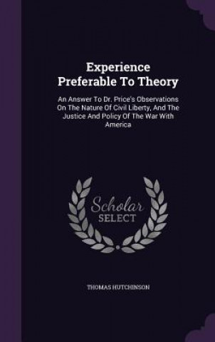 Experience Preferable to Theory
