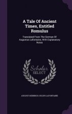 Tale of Ancient Times, Entitled Romulus