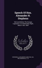 Speech of Hon. Alexander H. Stephens