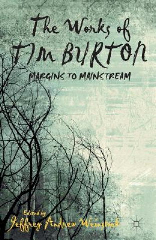 Works of Tim Burton (J. Weinstock)()