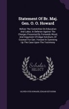 Statement of Br. Maj. Gen. O. O. Howard