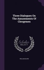 Three Dialogues on the Amusements of Clergymen