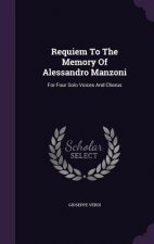 Requiem to the Memory of Alessandro Manzoni