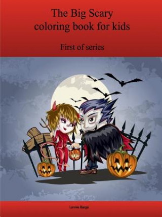First Big Scary Coloring Book for Kids