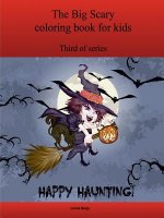 Third Big Scary Coloring Book for Kids