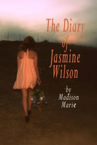 Diary of Jasmine Wilson