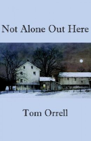 Not Alone Out Here