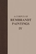Corpus of Rembrandt Paintings IV