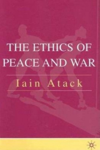 Ethics of Peace and War