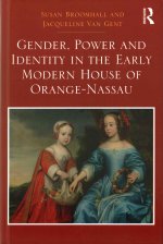 Gender, Power and Identity in the Early Modern House of Orange-Nassau