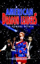 American Dragon Leaders