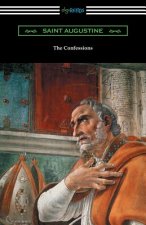 Confessions of Saint Augustine (Translated by Edward Bouverie Pusey with an Introduction by Arthur Symons)