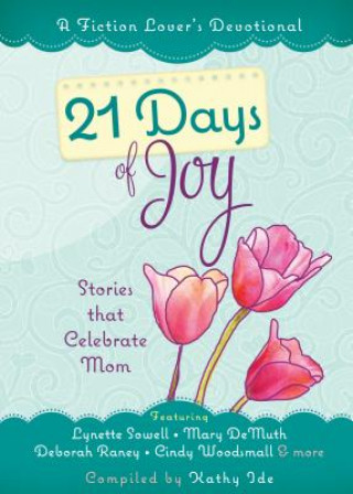Fiction Lover's Devotional, A: 21 Days of Joy