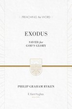 Exodus: Saved for God's Glory