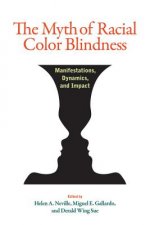 Myth of Racial Color Blindness