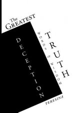 Greatest Truth Deception
