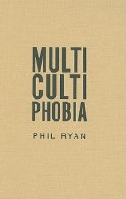 Multicultiphobia